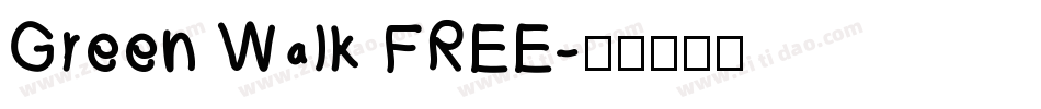 Green Walk FREE字体转换